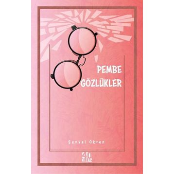40 Kitap Pembe Gözlükler Kitap