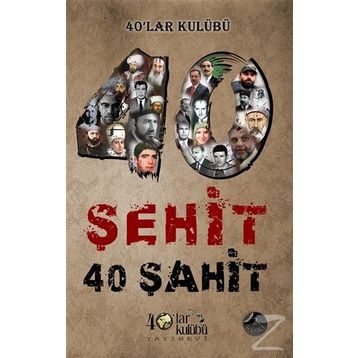 40 Şehit 40 Şahit - kollektif