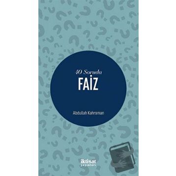 40 Soruda Faiz Abdullah Kahraman