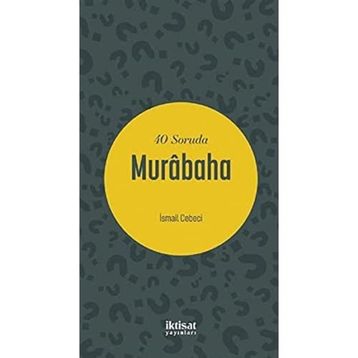 40 Soruda Murabaha - İsmail Cebeci