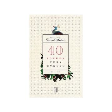 40 Soruda Türk Öyküsü - Cemal Şakar