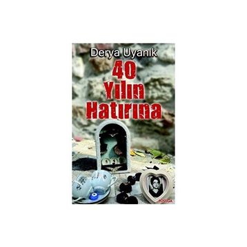40 Yılın Hatırına Derya Uyanık