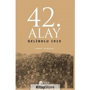 42. Alay Gelibolu 1915 - Ahmet Diriker