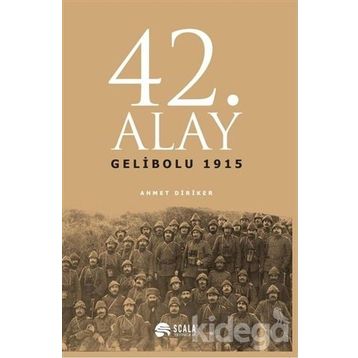 42. Alay Gelibolu 1915 - Ahmet Diriker