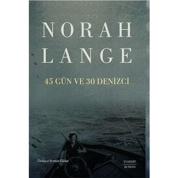45 Gün ve 30 Denizci Norah Lange