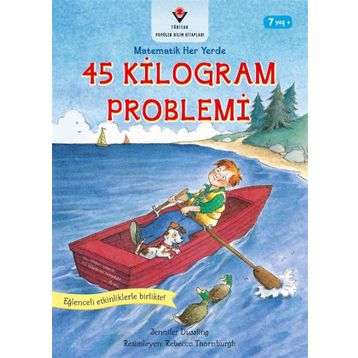 45 Kilogram Problemi-Matematik Her Yerde - Jennifer Dussling