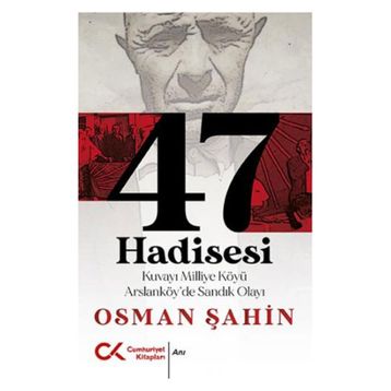 47 Hadisesi - Osman Şahin