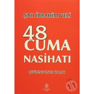 48 Cuma Nasihatı - Şah İbrahim Veli