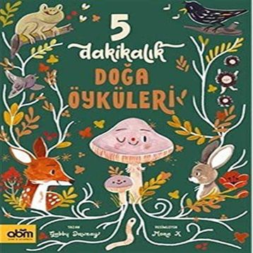 5 Dakikalık Doğa Öyküleri - ABM Yayınevi