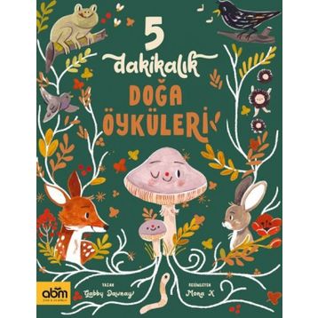 5 Dakikalık Doğa Öyküleri - ABM Yayınevi