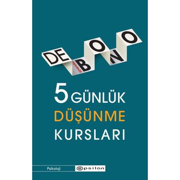 5 Günlük Düşünme Kursları - Edward De Bono