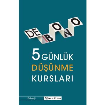 5 Günlük Düşünme Kursları - Edward De Bono