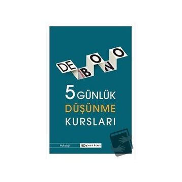 5 Günlük Düşünme Kursları - Edward De Bono