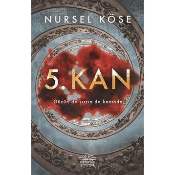 5. Kan - Nursel Köse