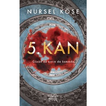 5. Kan - Nursel Köse