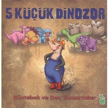 5 Küçük Dinazor - İlkay Marangoz