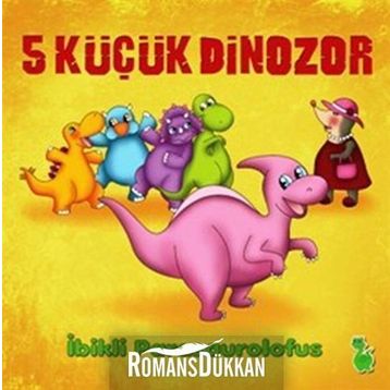 5 KÜÇÜK DINOZOR - İBIKLI PARASAUROLOFUS - İLKAY MARANGOZ
