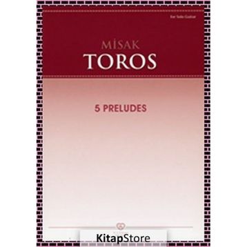 5 Preludes - Misak Toros