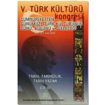 5. Türk Kültürü Kongresi Cilt 3 - kollektif