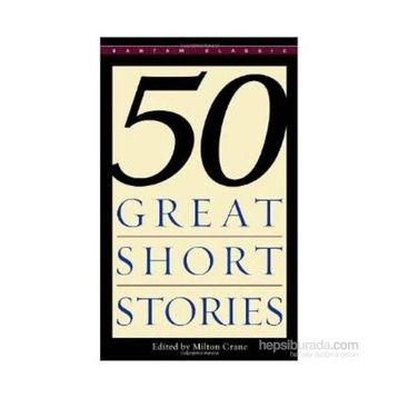 50 Great Short Stories - Milton Crane
