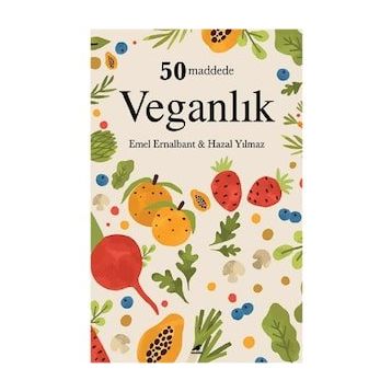 50 Maddede Veganlık - Emel Ernalbant