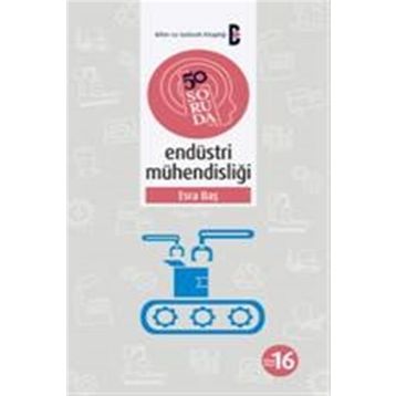 50 Soruda Endüstri Mühendisliği - Esra Baş