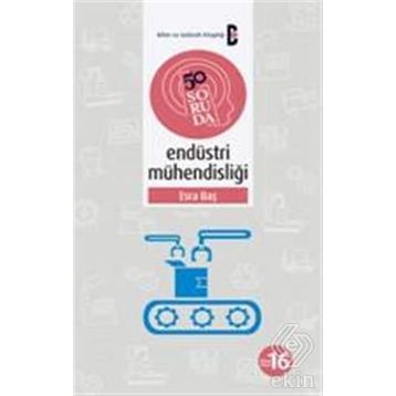 50 Soruda Endüstri Mühendisliği - Esra Baş