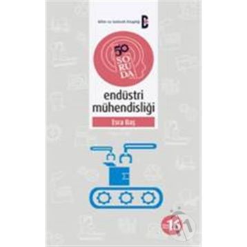 50 Soruda Endüstri Mühendisliği - Esra Baş
