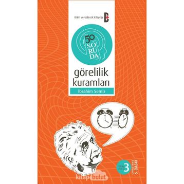50 SORUDA GÖRELİLİK KURAMLARI - İBRAHİM SEMIZ