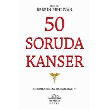 50 Soruda Kanser - Berrin Pehlivan