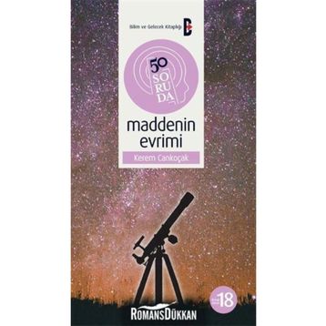 50 Soruda Maddenin Evrimi Kerem Cankoçak