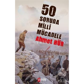 50 Soruda Milli Mücadele - Ahmet Hür