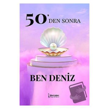 50'Den Sonra Ben Deniz - Deniz Durmuşoğlu