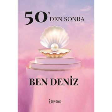 50'Den Sonra Ben Deniz - Deniz Durmuşoğlu