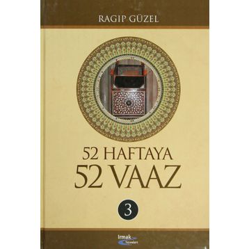 52 Haftaya 52 Vaaz - 3 - Ragıp Güzel