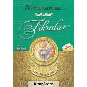 52 Temel Değere Göre Anadolu’dan Fıkralar - Temel Değerler Serisi 5 - Suat Turgut