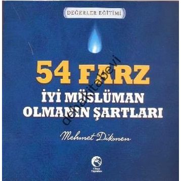 54 FARZ - İYI MÜSLÜMAN OLMANIN ŞARTLARI - MEHMET DIKMEN