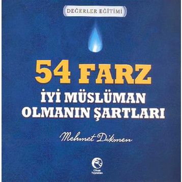 54 FARZ - İYI MÜSLÜMAN OLMANIN ŞARTLARI - MEHMET DIKMEN