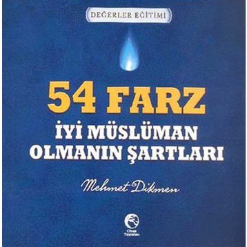 54 FARZ - İYI MÜSLÜMAN OLMANIN ŞARTLARI - MEHMET DIKMEN