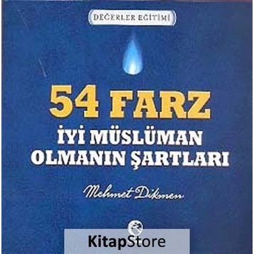 54 FARZ - İYI MÜSLÜMAN OLMANIN ŞARTLARI - MEHMET DIKMEN