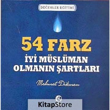 54 FARZ - İYI MÜSLÜMAN OLMANIN ŞARTLARI - MEHMET DIKMEN