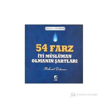 54 FARZ - İYI MÜSLÜMAN OLMANIN ŞARTLARI - MEHMET DIKMEN
