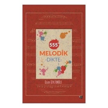 555 Melodik Dikte - Özlem Özaltunoğlu