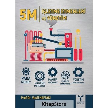 5M İşletme Etmenleri ve Yönetim - Vasfi Haftacı