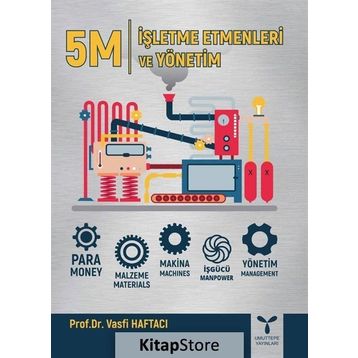 5M İşletme Etmenleri ve Yönetim - Vasfi Haftacı