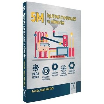 5M İşletme Etmenleri ve Yönetim - Vasfi Haftacı