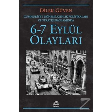 6 - 7 EYLÜL OLAYLARI - DILEK GÜVEN