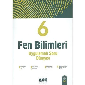 6. Fen Bilimleri Uygulamalı Soru Dünyası-İsabet Yayınları