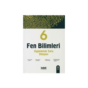 6. Fen Bilimleri Uygulamalı Soru Dünyası-İsabet Yayınları