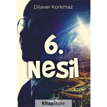 6. Nesil - Dilaver Korkmaz